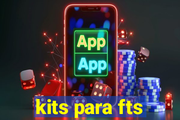 kits para fts